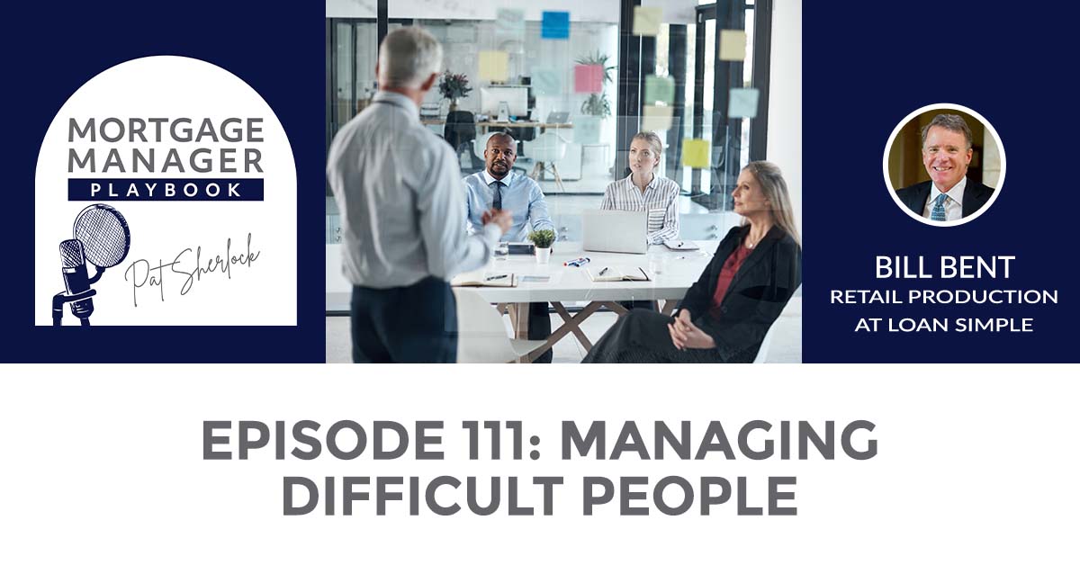 MMP 111 | Managing Difficult People